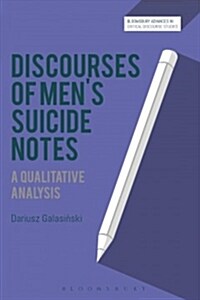 Discourses of Men’s Suicide Notes : A Qualitative Analysis (Paperback)