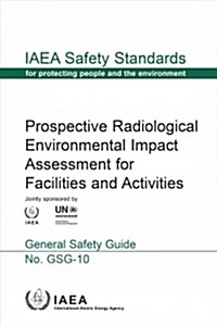 Prospective Radiological Environmental Impact Assessment for Facilities and Activities (Paperback)