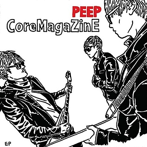 코어매거진 - Peep [EP]