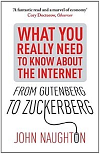 From Gutenberg to Zuckerberg : What You Really Need to Know About the Internet (Paperback)