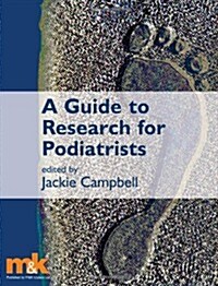A Guide to Research for Podiatrists (Paperback)