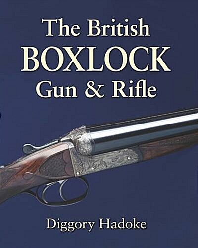The British Boxlock Gun & Rifle (Hardcover)