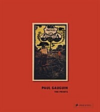 Paul Gauguin: The Prints (Hardcover)