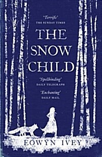The Snow Child : The Richard and Judy Bestseller (Paperback)