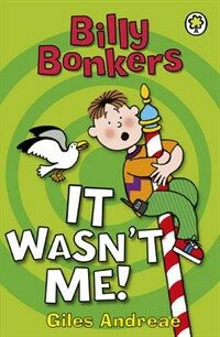 Billy Bonkers: It Wasn't Me! (Paperback)