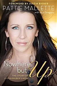 Nowhere but Up (Paperback)