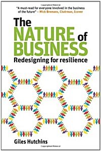 The Nature of Business : Redesigning for Resilience (Paperback)