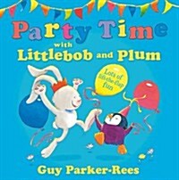 Party Time with Littlebob and Plum (Hardcover)