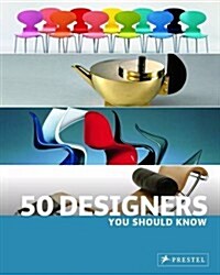 50 Designers You Should Know (Paperback)