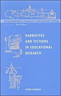 Narratives and Fictions in Educational Research (Hardcover)