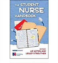 The Student Nurse Handbook (Paperback)