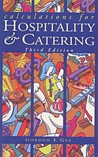 Calculations For Hospitality & Catering 3ed (Paperback)