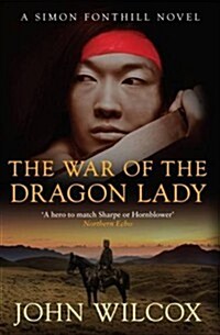 The War of the Dragon Lady : A thrilling tale of adventure and heroism (Paperback)
