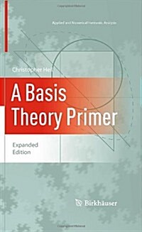 A Basis Theory Primer: Expanded Edition (Hardcover, 2011)