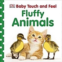 Baby Touch and Feel Fluffy Animals (Board Book)