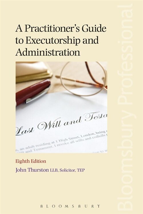 A Practitioners Guide to Executorship and Administration (Paperback, 8 Revised edition)