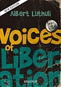 Voices of Liberation: Albert Luthuli (Paperback, Revised)