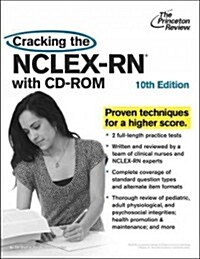 Cracking the Nclex-RN , 10th Edition [With CDROM] (Paperback, 10)