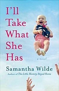 Ill Take What She Has (Paperback)