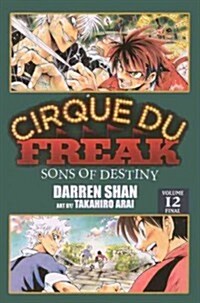 Cirque Du Freak 12: Sons of Destiny (Prebound, Bound for Schoo)