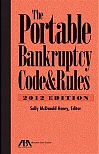 The Portable Bankruptcy Code & Rules (Paperback, 2012)