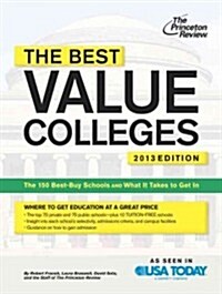 The Best Value Colleges 2013 (Paperback, 1st)