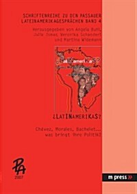 풪atinamerikas?: Chavez, Morales, Bachelet... Was Bringt Ihre Politik? (Paperback)