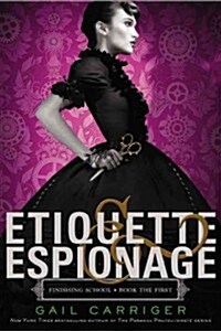 Etiquette & Espionage (Hardcover, 1st)