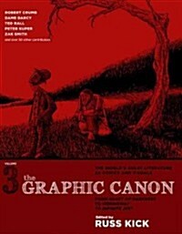 The Graphic Canon, Volume 3: From Heart of Darkness to Hemingway to Infinite Jest (Prebound, Turtleback Scho)