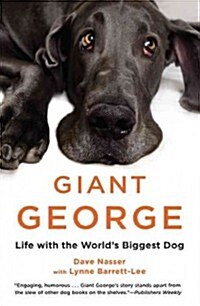 Giant George: Life with the Worlds Biggest Dog (Paperback)