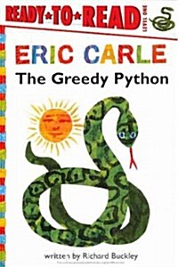 The Greedy Python (Prebound, Bound for Schoo)