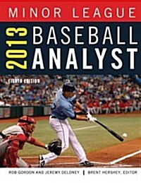 2013 Minor League Baseball Analyst (Paperback, 8th, Eighth Edition)