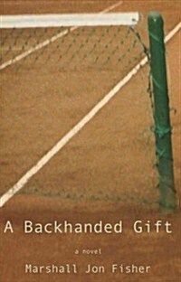 A Backhanded Gift (Paperback)