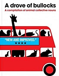 Drove of Bullocks: A Compilation of Animal Collective Nouns (Paperback, 2 Revised edition)