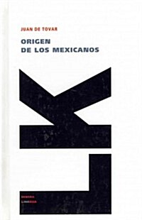 Origen de los mexicanos (Hardcover)