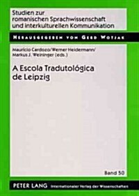 A Escola Tradutol?ica de Leipzig (Paperback)