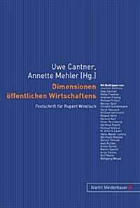 Dimensionen Oeffentlichen Wirtschaftens: Festschrift Fuer Rupert Windisch (Hardcover)
