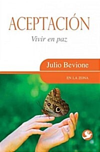 Aceptaci?: Vivir En Paz (Paperback)