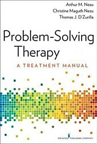 Problem-Solving Therapy: A Treatment Manual (Paperback)