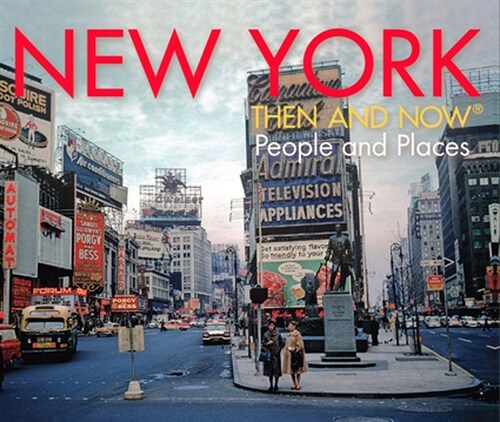 [중고] New York Then and Now (R) : People and Places (Hardcover)