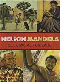 Nelson Mandela: El Comic Autorizado (Hardcover)
