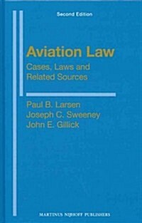 Aviation Law: Cases, Laws and Related Sources: Second Edition (Hardcover, 2)