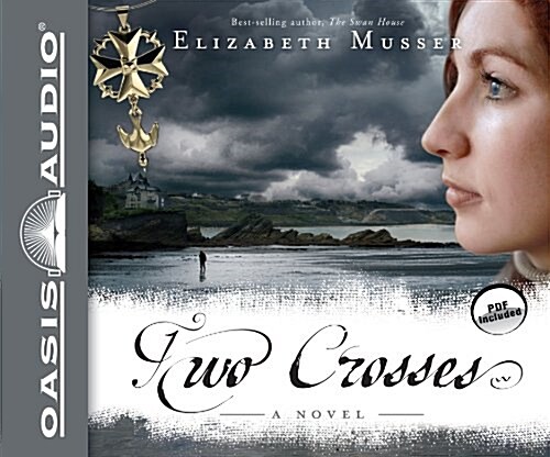 Two Crosses: A Novel Volume 1 (Audio CD)