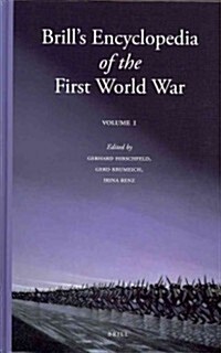 Brills Encyclopedia of the First World War (2 Vol. Set) (Hardcover, REV)