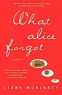 What Alice Forgot (Prebound, Bound for Schoo)