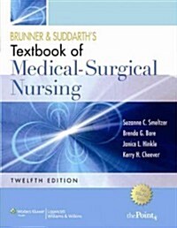 Medical Surgical Nursing, 12th Ed. + Handbook + Interactive Case Studies + Lwws Clinical Simulations (Paperback, CD-ROM, 12th)