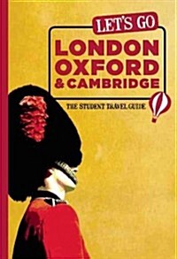 Lets Go London, Oxford & Cambridge: The Student Travel Guide (Paperback)