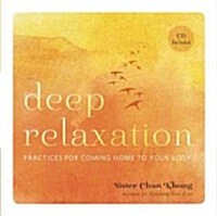 Deep Relaxation: Coming Home to Your Body (Hardcover)