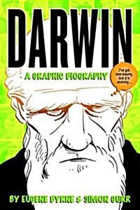 Darwin: A Graphic Biography (Paperback)