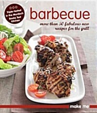 Barbecue: More Than 50 Fabulous New Recipes for the Grill (Paperback)